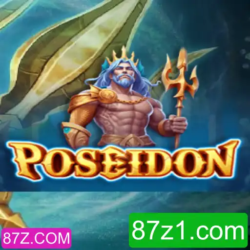 Descubra o Universo Fantástico de Poseidon: Um Jogo Revolucionário da 87Z.COM